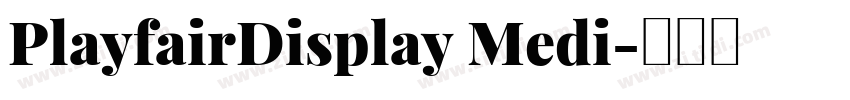 PlayfairDisplay Medi字体转换